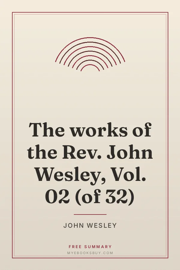 Cover of The works of the Rev. John Wesley, Vol. 02 (of 32)