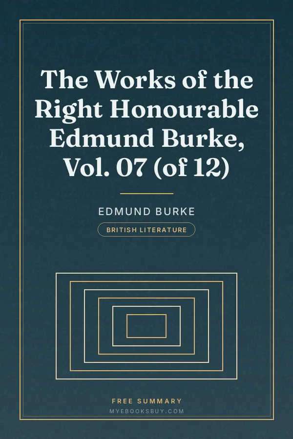Cover of The Works of the Right Honourable Edmund Burke, Vol. 07 (of 12)