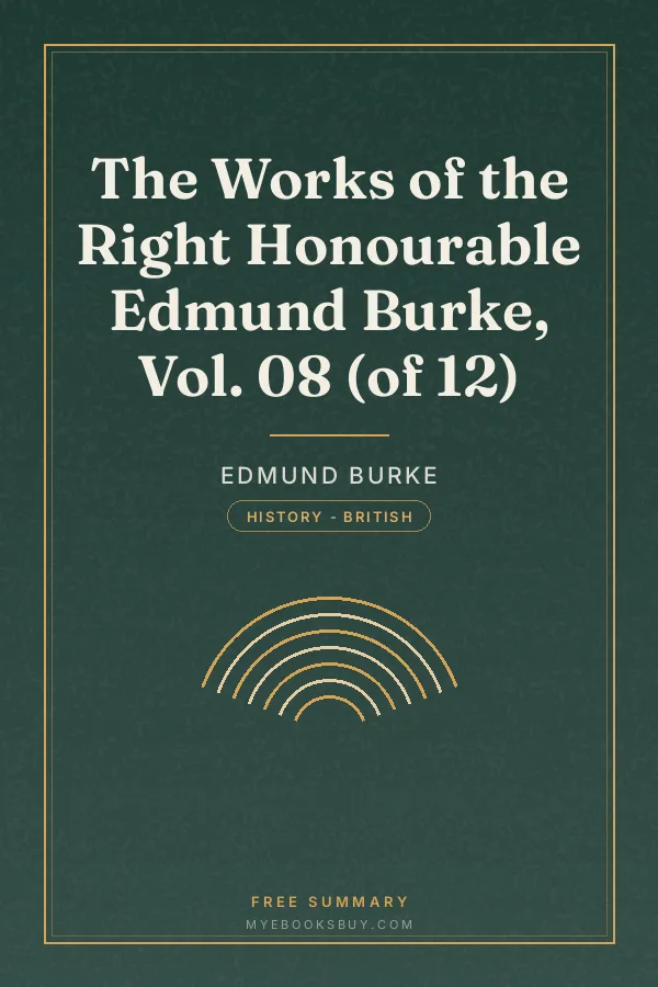 Cover of The Works of the Right Honourable Edmund Burke, Vol. 08 (of 12)