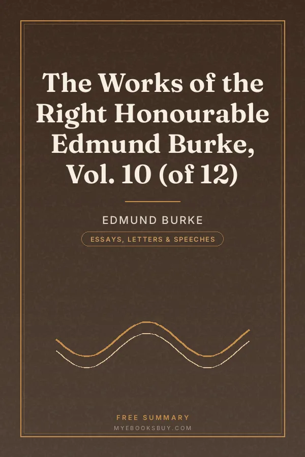 Cover of The Works of the Right Honourable Edmund Burke, Vol. 10 (of 12)