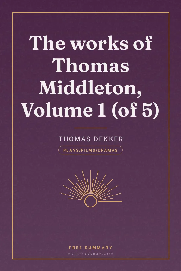 Cover of The works of Thomas Middleton, Volume 1 (of 5)