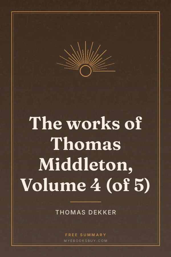 Cover of The works of Thomas Middleton, Volume 4 (of 5)