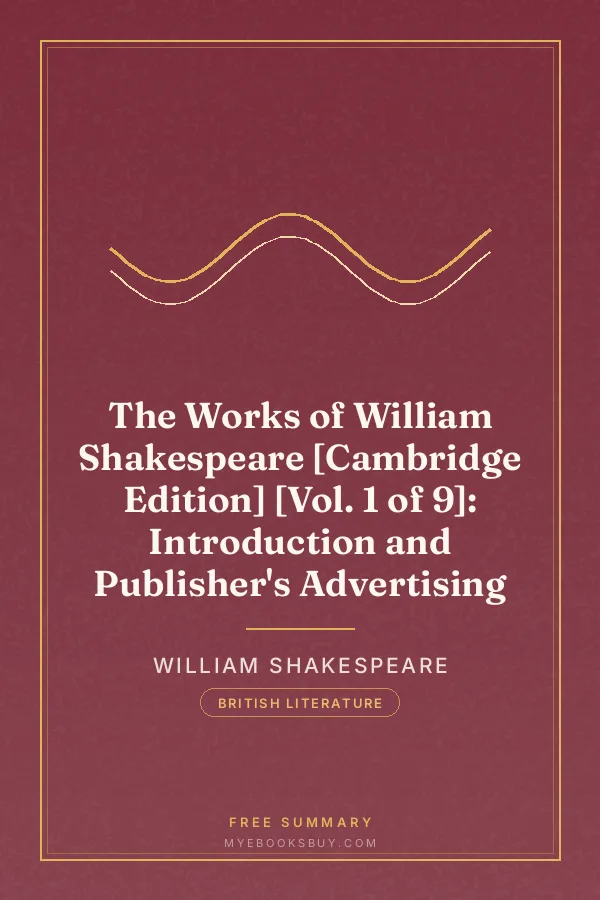 Cover of The Works of William Shakespeare [Cambridge Edition] [Vol. 1 of 9]: Introduction and Publisher's Advertising