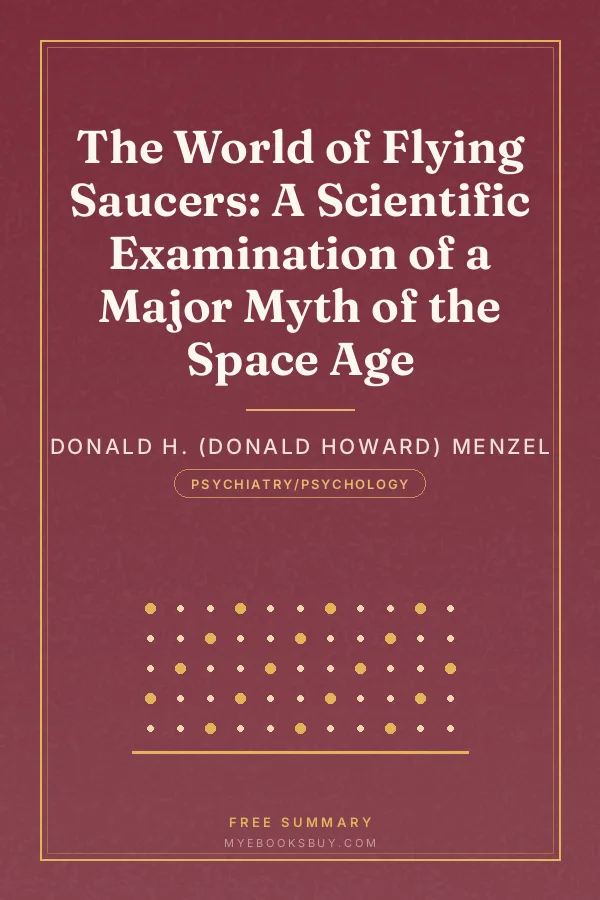 Cover of The World of Flying Saucers: A Scientific Examination of a Major Myth of the Space Age