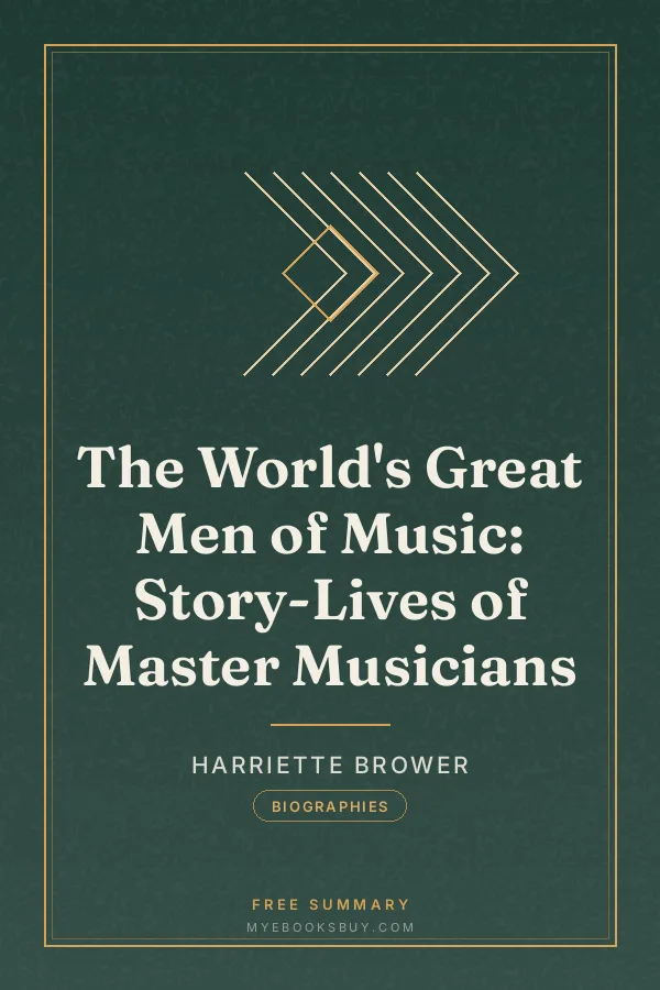 Cover of The World's Great Men of Music: Story-Lives of Master Musicians