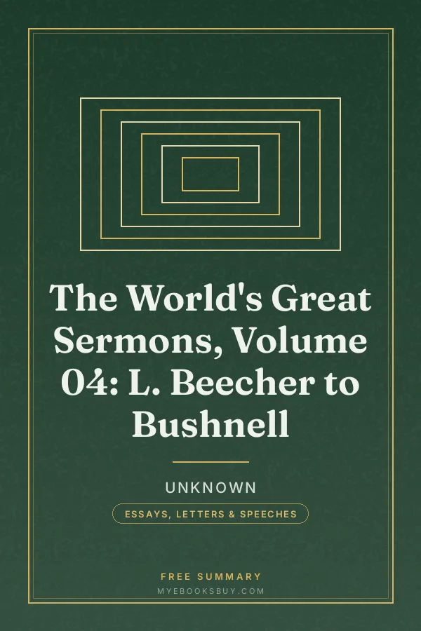 Cover of The World's Great Sermons, Volume 04: L. Beecher to Bushnell