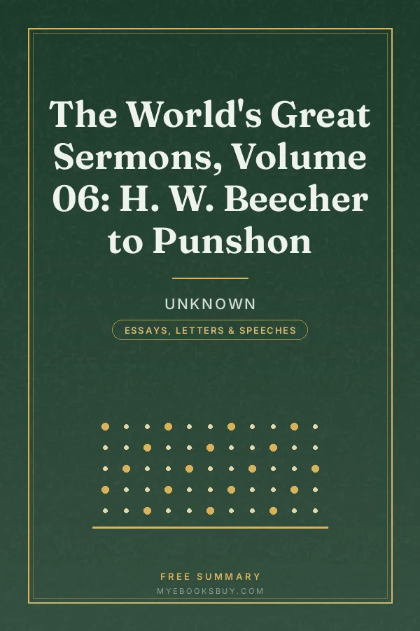 Cover of The World's Great Sermons, Volume 06: H. W. Beecher to Punshon
