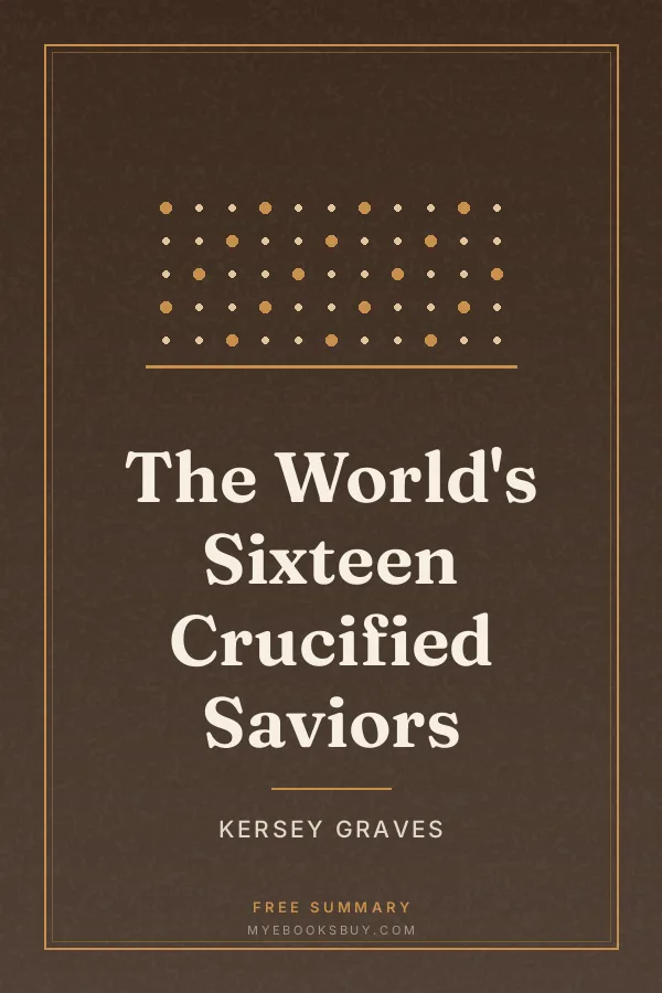 Cover of The World's Sixteen Crucified Saviors
