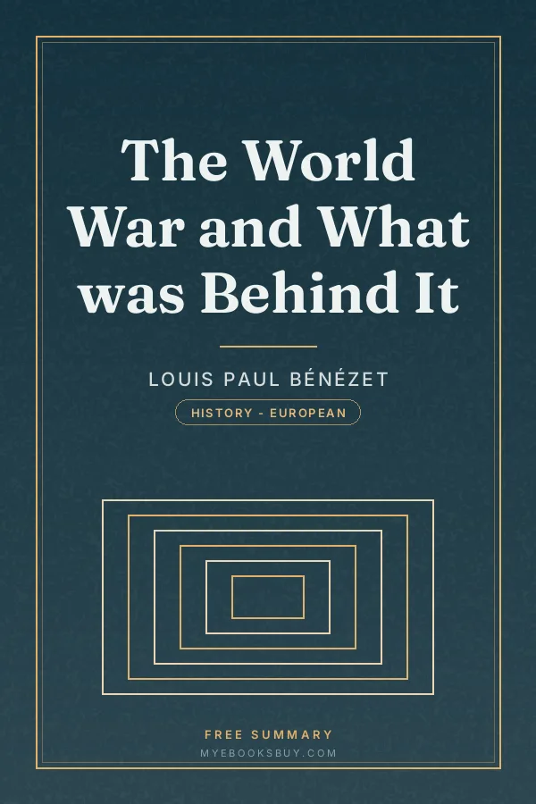 Cover of The World War and What was Behind It