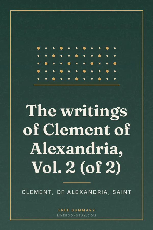 Cover of The writings of Clement of Alexandria, Vol. 2 (of 2)