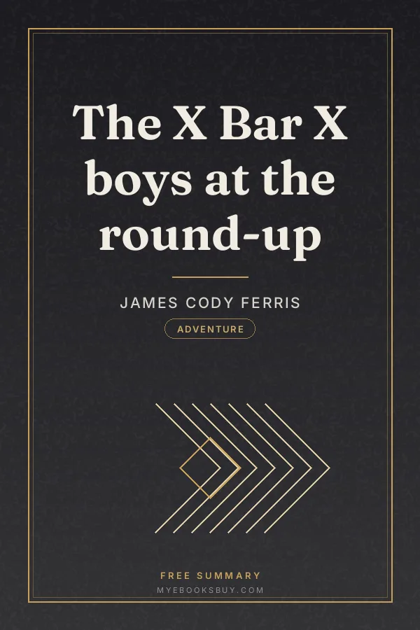Cover of The X Bar X boys at the round-up