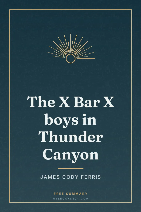 Cover of The X Bar X boys in Thunder Canyon