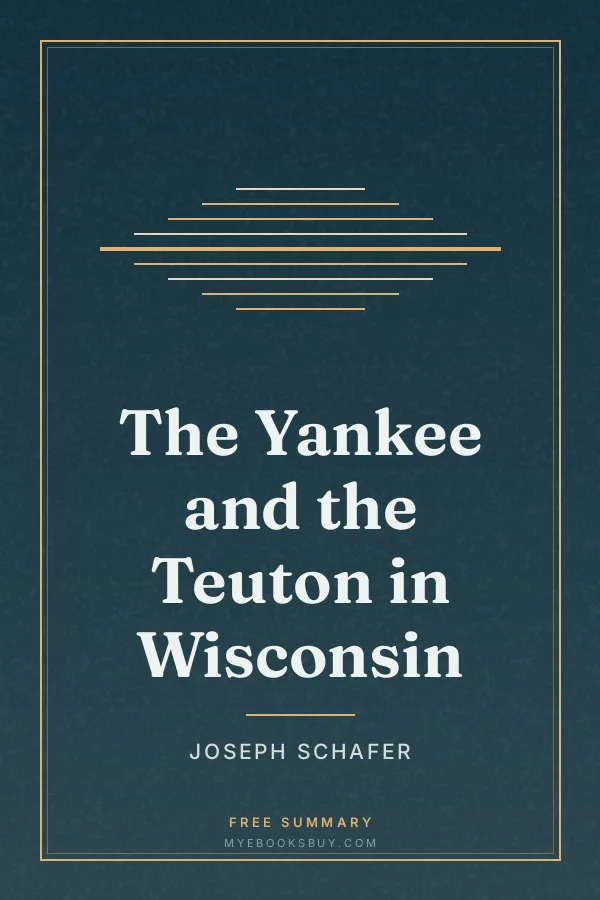 Cover of The Yankee and the Teuton in Wisconsin