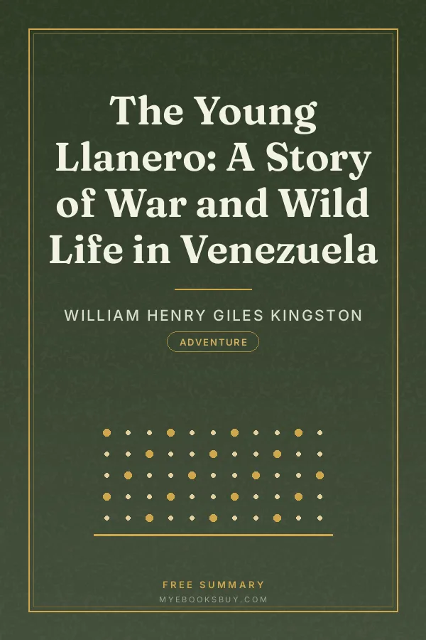 Cover of The Young Llanero: A Story of War and Wild Life in Venezuela