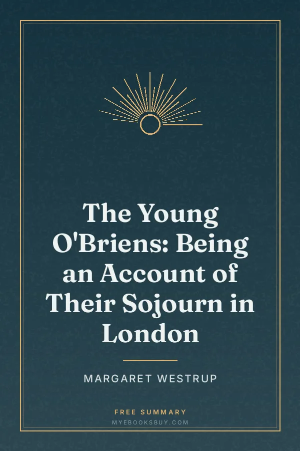 Cover of The Young O'Briens: Being an Account of Their Sojourn in London
