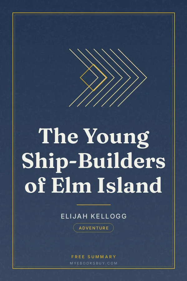 Cover of The Young Ship-Builders of Elm Island
