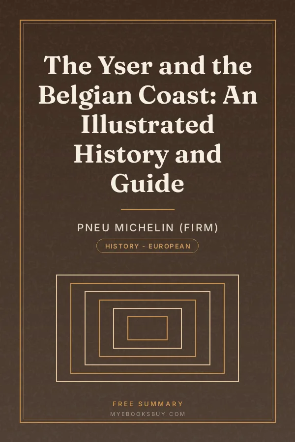 Cover of The Yser and the Belgian Coast: An Illustrated History and Guide