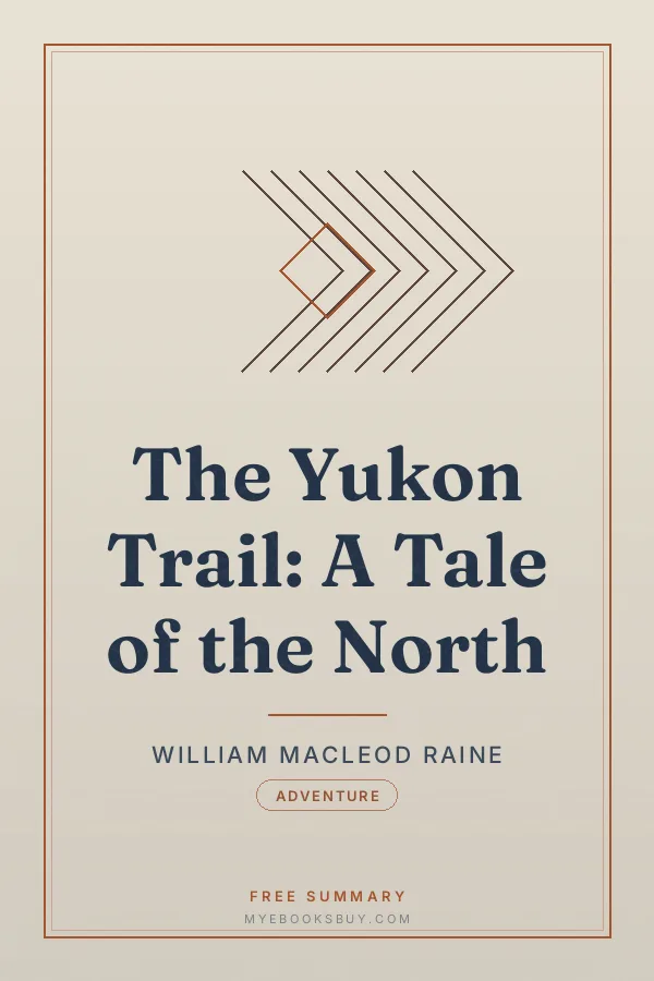 Cover of The Yukon Trail: A Tale of the North