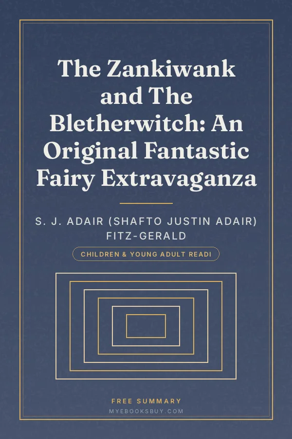 Cover of The Zankiwank and The Bletherwitch: An Original Fantastic Fairy Extravaganza