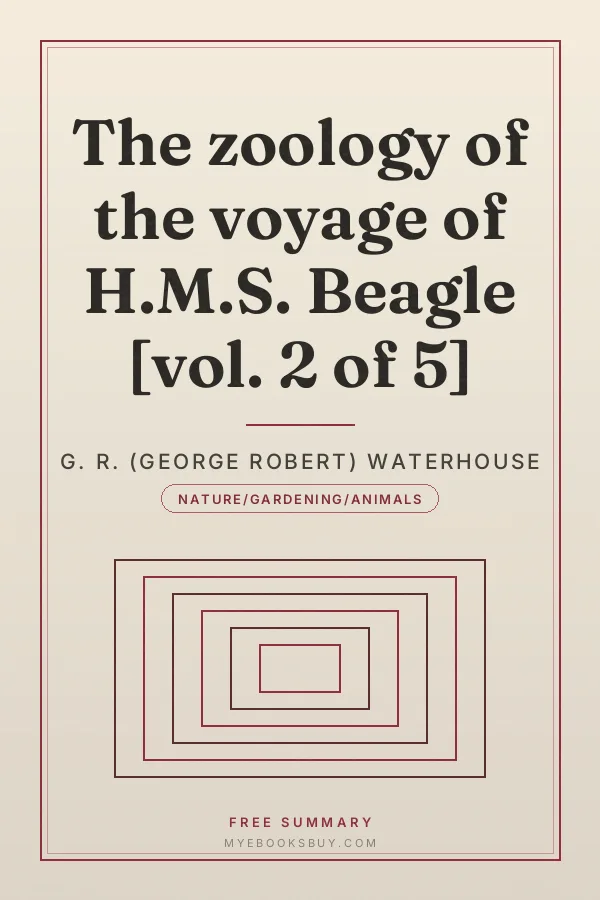 Cover of The zoology of the voyage of H.M.S. Beagle [vol. 2 of 5]