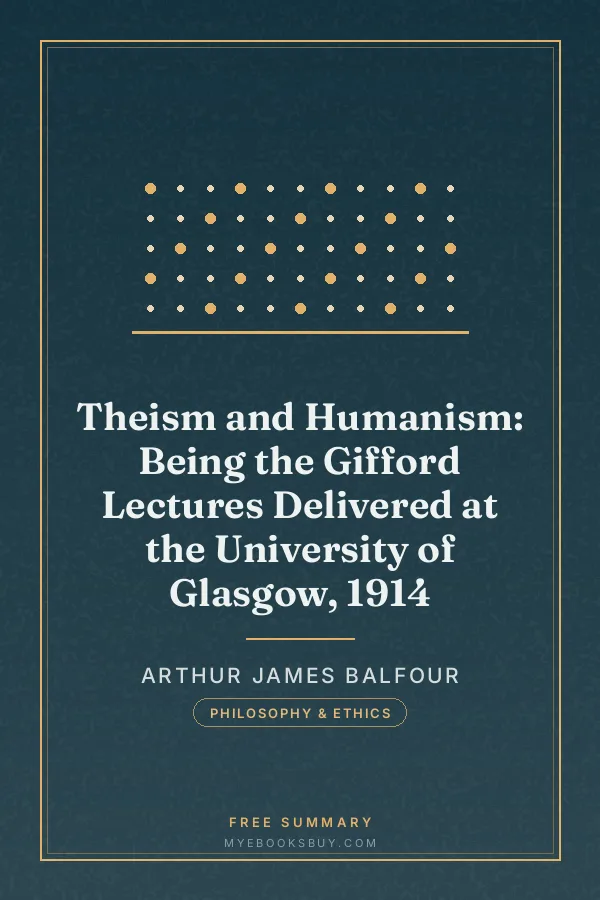 Cover of Theism and Humanism: Being the Gifford Lectures Delivered at the University of Glasgow, 1914