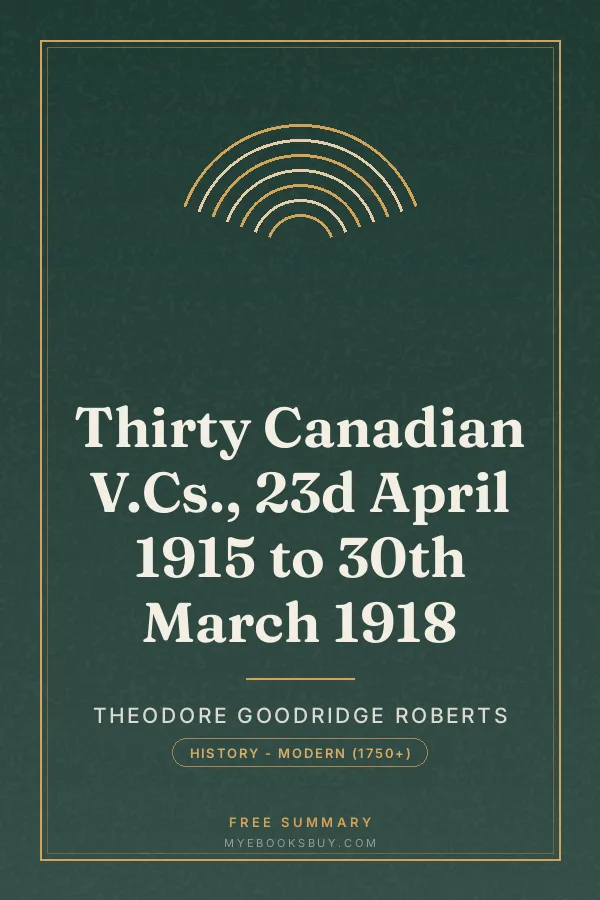 Cover of Thirty Canadian V.Cs., 23d April 1915 to 30th March 1918