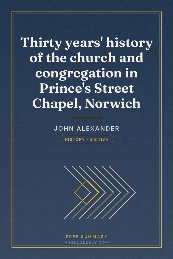 Cover of Thirty years' history of the church and congregation in Prince's Street Chapel, Norwich