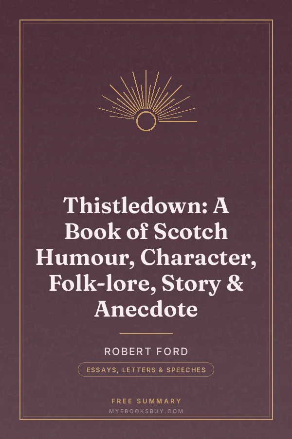 Cover of Thistledown: A Book of Scotch Humour, Character, Folk-lore, Story & Anecdote