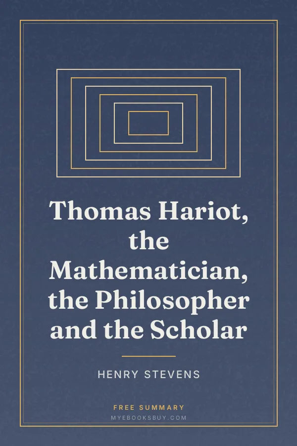 Cover of Thomas Hariot, the Mathematician, the Philosopher and the Scholar
