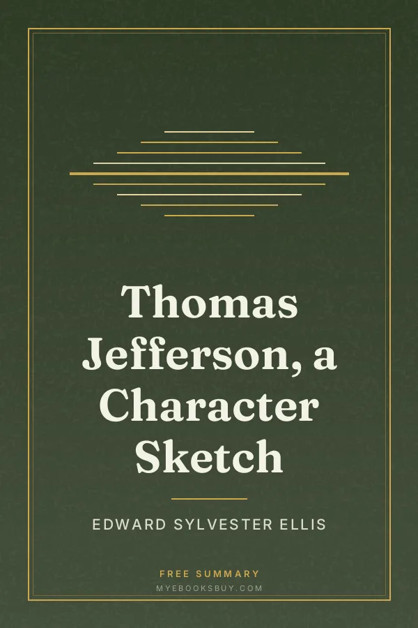 Cover of Thomas Jefferson, a Character Sketch
