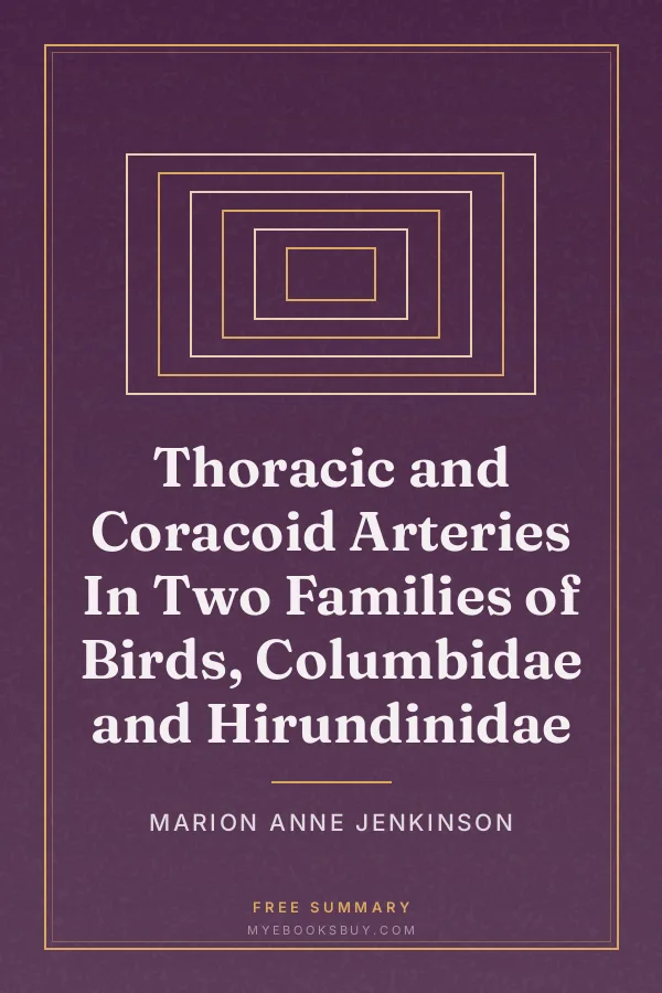 Cover of Thoracic and Coracoid Arteries In Two Families of Birds, Columbidae and Hirundinidae