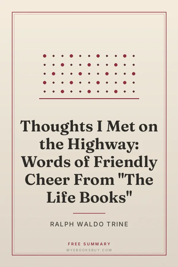 Cover of Thoughts I Met on the Highway: Words of Friendly Cheer From "The Life Books"