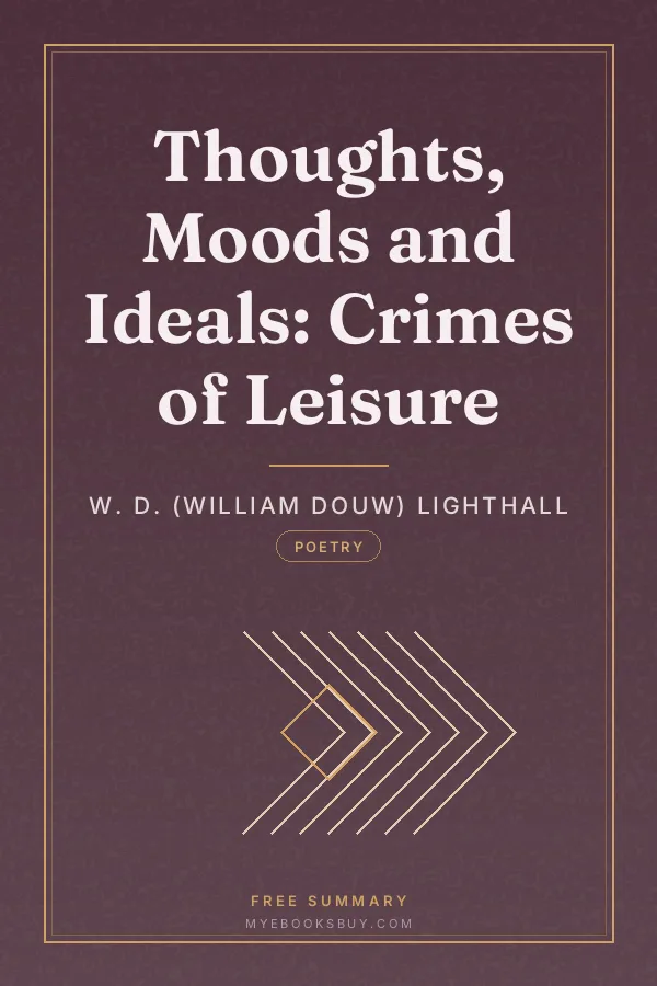 Cover of Thoughts, Moods and Ideals: Crimes of Leisure