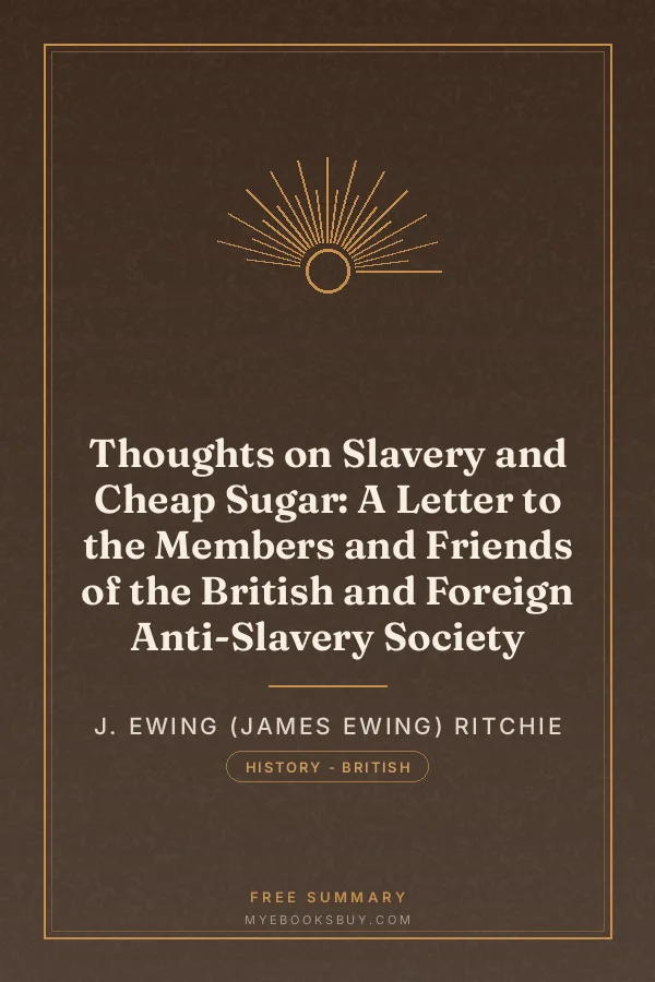 Cover of Thoughts on Slavery and Cheap Sugar: A Letter to the Members and Friends of the British and Foreign Anti-Slavery Society