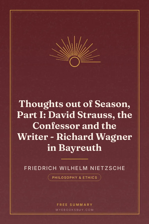 Cover of Thoughts out of Season, Part I: David Strauss, the Confessor and the Writer - Richard Wagner in Bayreuth