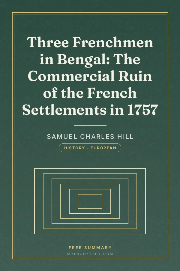 Cover of Three Frenchmen in Bengal: The Commercial Ruin of the French Settlements in 1757