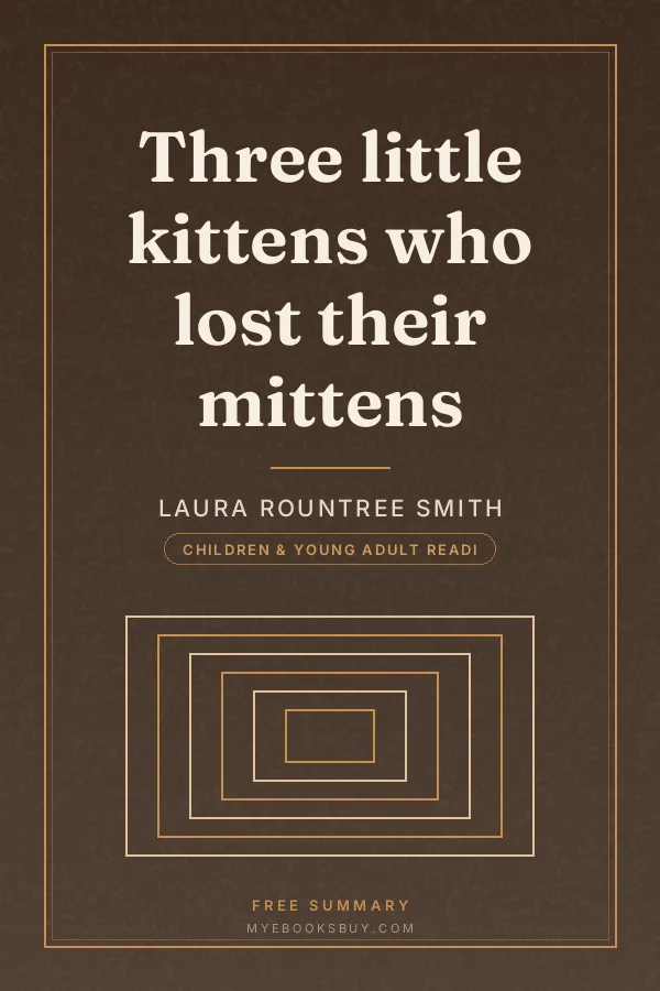 Cover of Three little kittens who lost their mittens