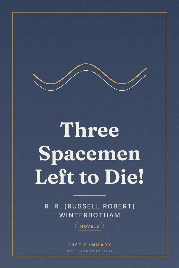 Cover of Three Spacemen Left to Die!