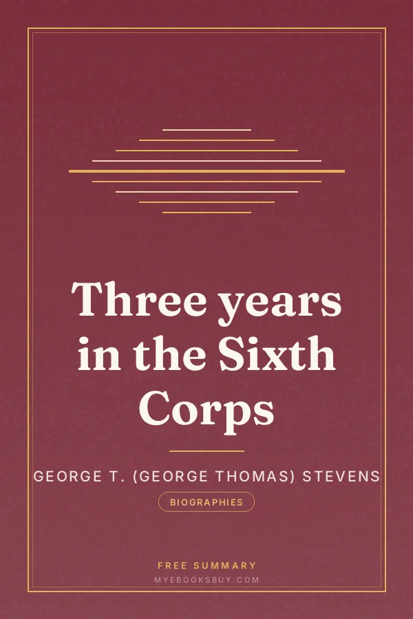 Cover of Three years in the Sixth Corps