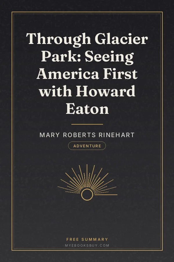 Cover of Through Glacier Park: Seeing America First with Howard Eaton