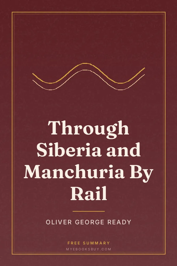 Cover of Through Siberia and Manchuria By Rail