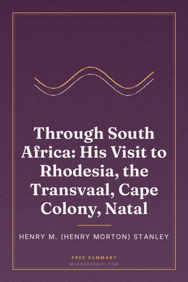 Cover of Through South Africa: His Visit to Rhodesia, the Transvaal, Cape Colony, Natal