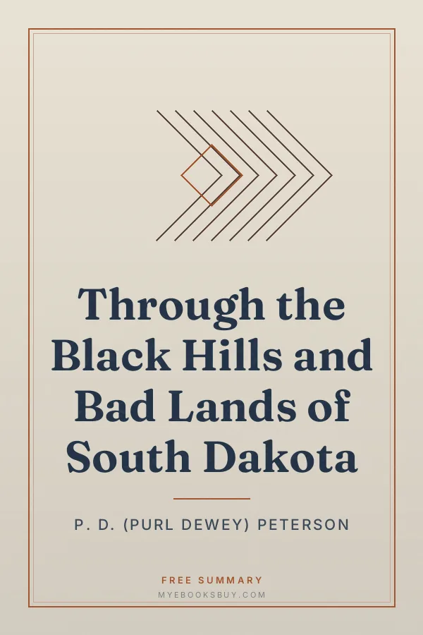 Cover of Through the Black Hills and Bad Lands of South Dakota