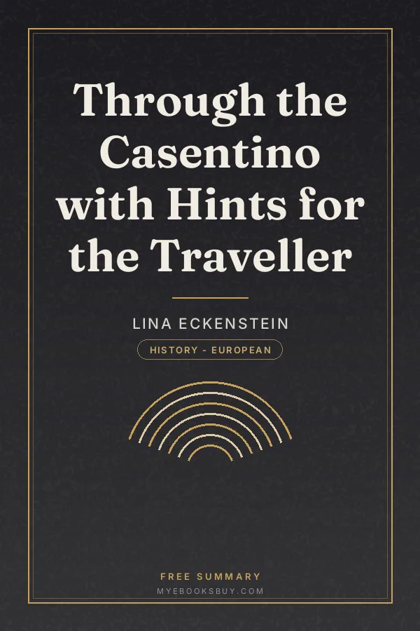 Cover of Through the Casentino with Hints for the Traveller