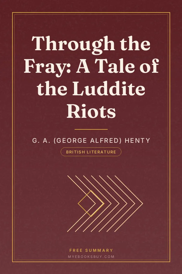 Cover of Through the Fray: A Tale of the Luddite Riots