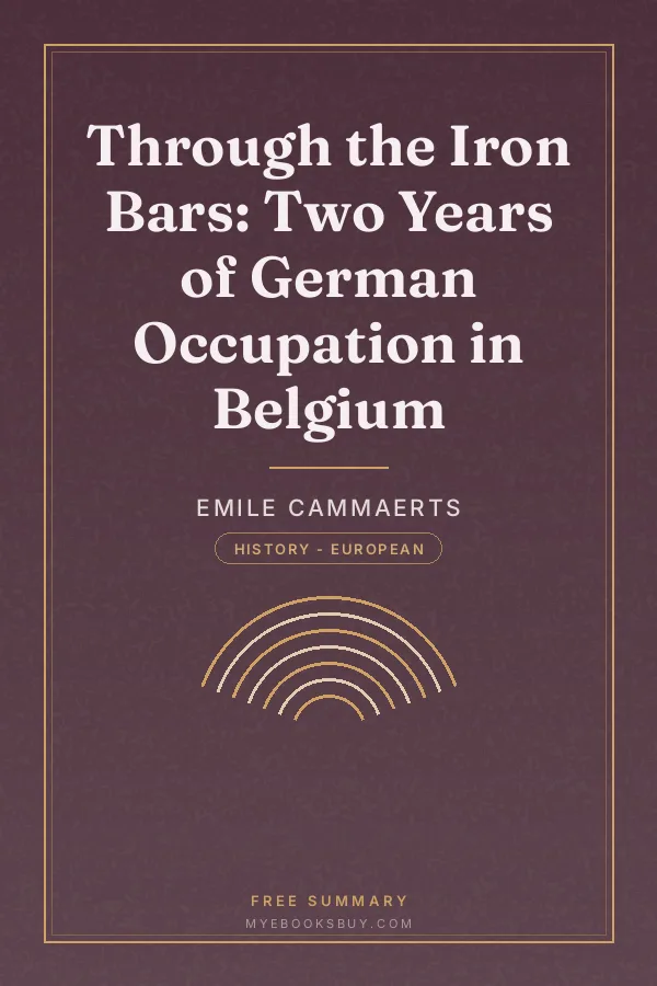 Cover of Through the Iron Bars: Two Years of German Occupation in Belgium
