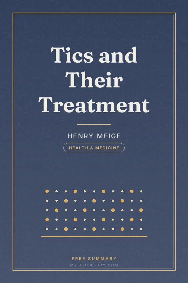 Cover of Tics and Their Treatment