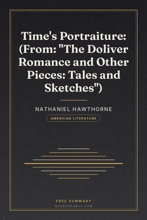Cover of Time's Portraiture: (From: "The Doliver Romance and Other Pieces: Tales and Sketches")