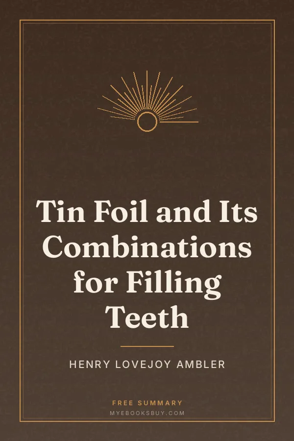 Cover of Tin Foil and Its Combinations for Filling Teeth