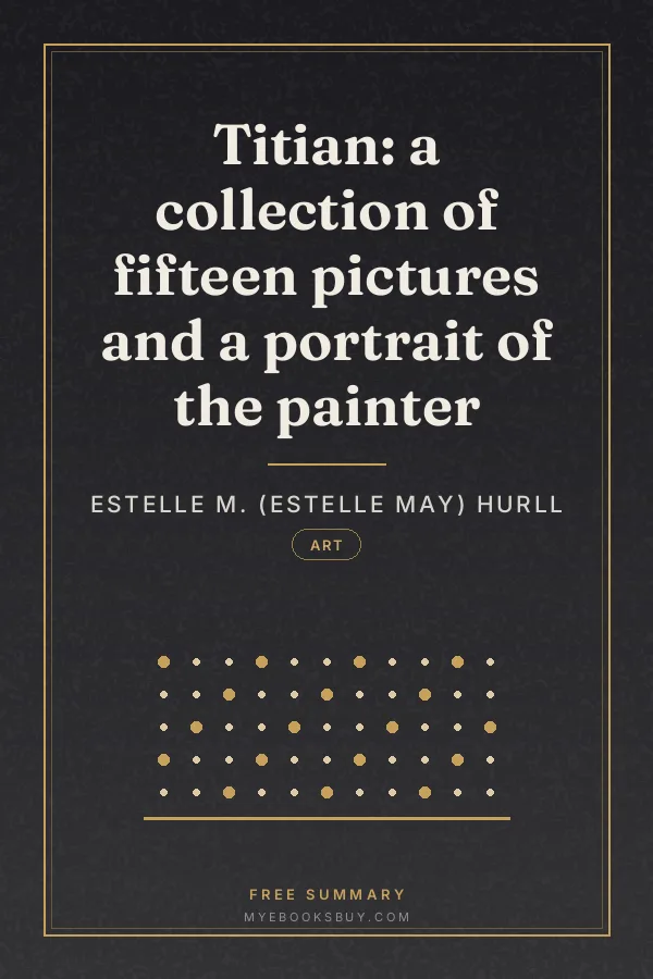 Cover of Titian: a collection of fifteen pictures and a portrait of the painter